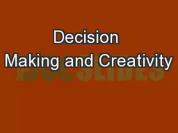 Decision Making and Creativity