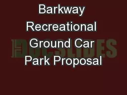 Barkway Recreational Ground Car Park Proposal