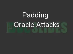 Padding Oracle Attacks