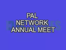 PAL NETWORK ANNUAL MEET