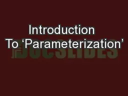 Introduction To ‘Parameterization’