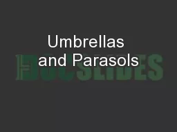 Umbrellas and Parasols