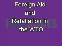 Foreign Aid and Retaliation in the WTO