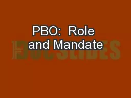 PBO:  Role and Mandate