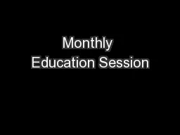 Monthly Education Session
