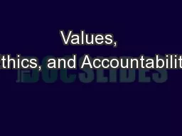 Values, Ethics, and Accountability