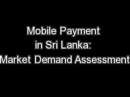 Mobile Payment in Sri Lanka: Market Demand Assessment