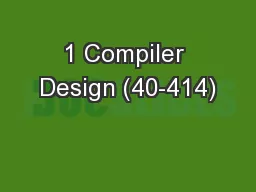 1 Compiler Design (40-414)
