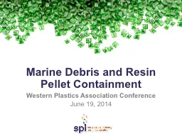 Marine Debris and Resin Pellet Containment