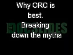 Why ORC is best. Breaking down the myths
