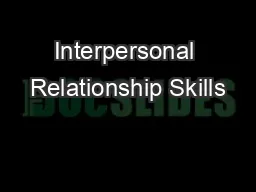 Interpersonal Relationship Skills