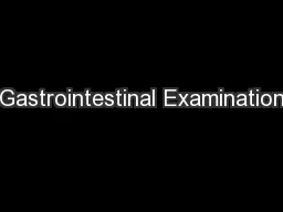 Gastrointestinal Examination
