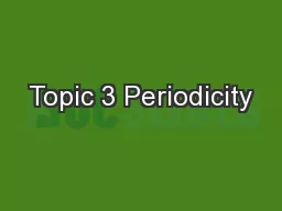 Topic 3 Periodicity