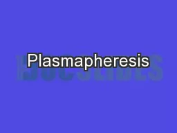 Plasmapheresis