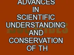 ADVANCES IN SCIENTIFIC UNDERSTANDING AND CONSERVATION OF TH