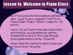 Lesson 1a. Welcome to Piano Class