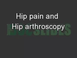 Hip pain and Hip arthroscopy