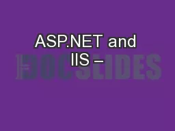 ASP.NET and IIS –