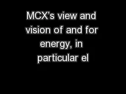 MCX’s view and vision of and for energy, in particular el