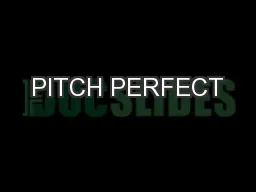 PITCH PERFECT