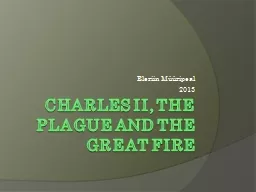 Charles II, the Plague and The Great Fire