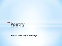 How do poets create meaning?