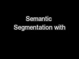 Semantic Segmentation with