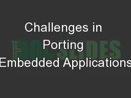 Challenges in Porting Embedded Applications