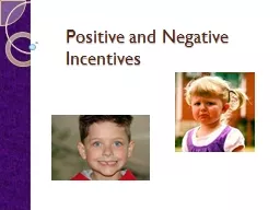 Positive and Negative Incentives