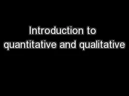Introduction to quantitative and qualitative