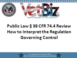 Public Law § 38 CFR 74.4 Review