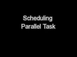 Scheduling Parallel Task