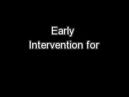 Early Intervention for