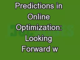 Using Predictions in Online Optimization: Looking Forward w
