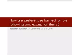 How are preferences formed for rule following and exception