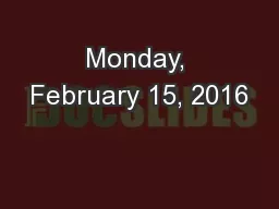 Monday, February 15, 2016