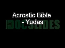 Acrostic Bible - Yudas