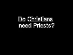 Do Christians need Priests?