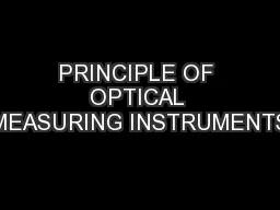 PRINCIPLE OF OPTICAL MEASURING INSTRUMENTS