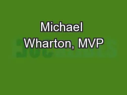 Michael Wharton, MVP