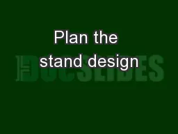 Plan the stand design