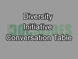 Diversity Initiative Conversation Table