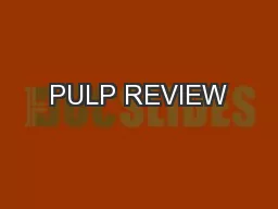 PULP REVIEW