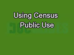 Using Census Public Use
