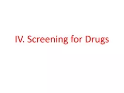 IV. Screening for Drugs