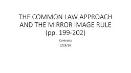THE COMMON LAW APPROACH AND THE MIRROR IMAGE RULE  (pp. 199