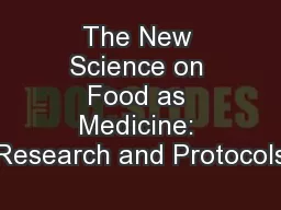 The New Science on Food as Medicine: Research and Protocols