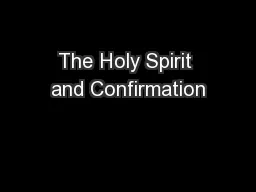 The Holy Spirit and Confirmation