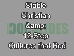 Providing  Stable Christian & 12-Step Cultures that Red