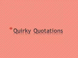 Quirky Quotations